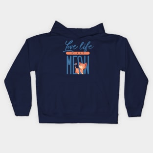 Love life Right Meow Kids Hoodie